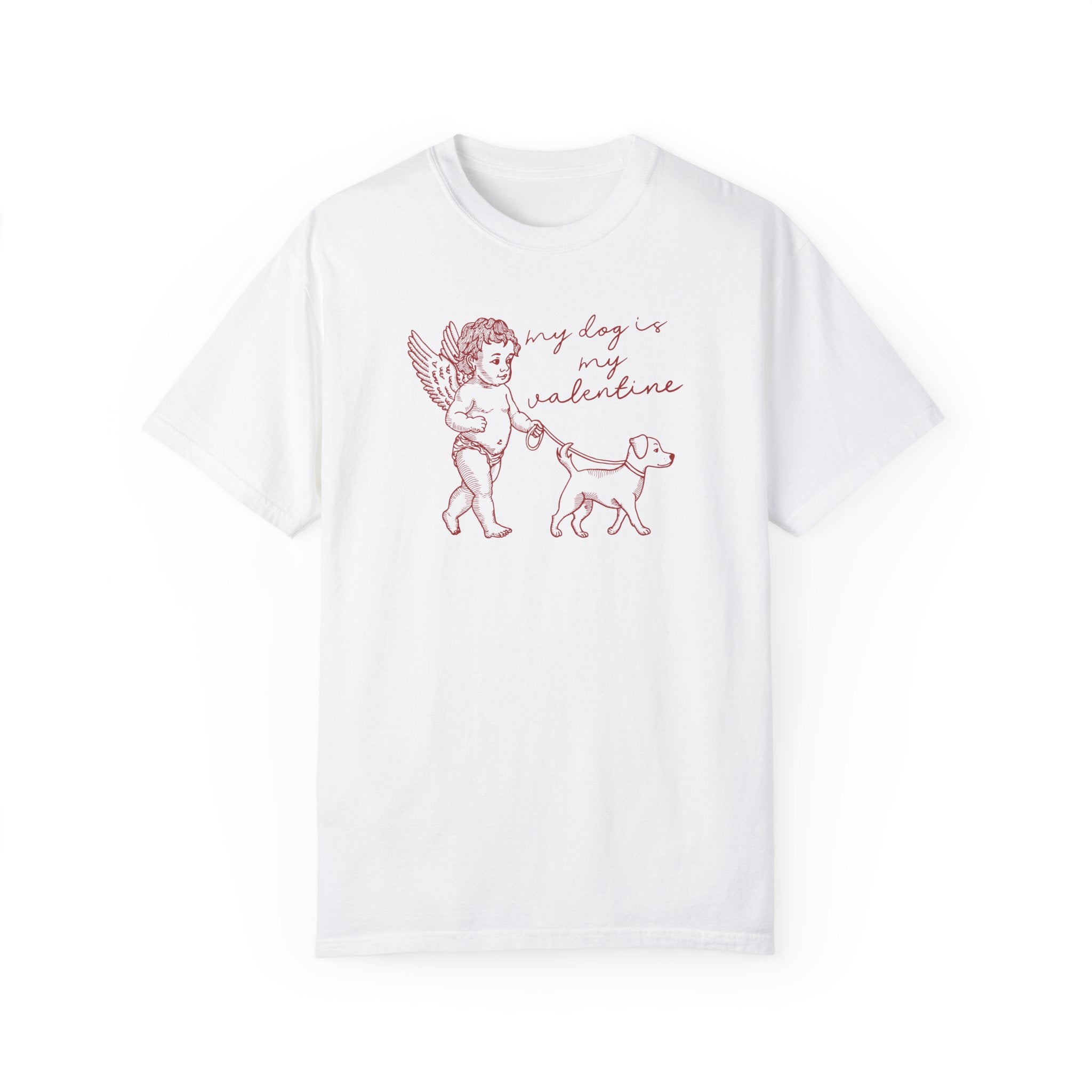 My Dog is my Valentine Tee